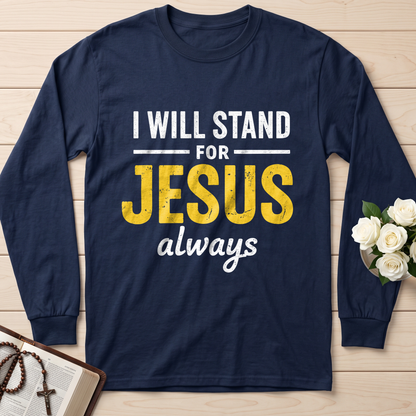 I Will Stand For Jesus Always 01