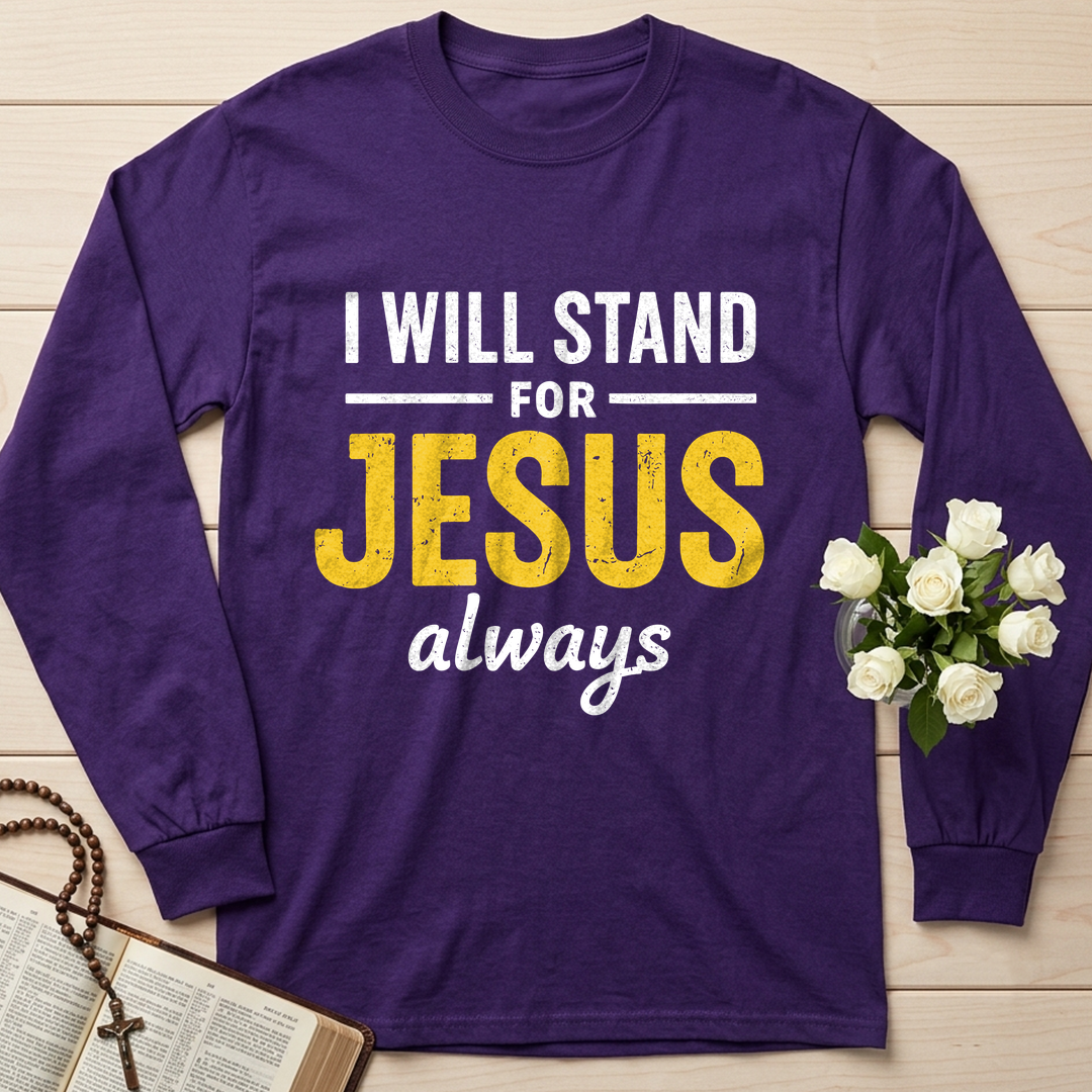 I Will Stand For Jesus Always 01