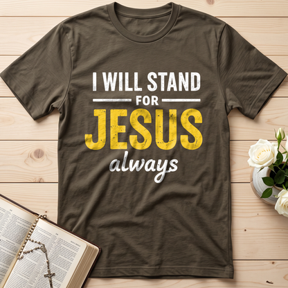 I Will Stand For Jesus Always 01