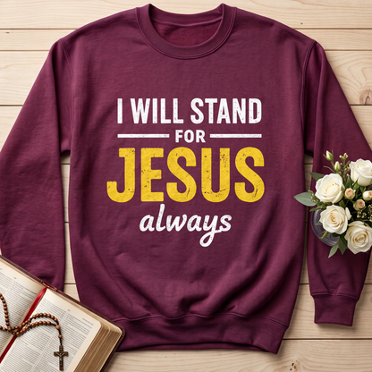 I Will Stand For Jesus Always 01