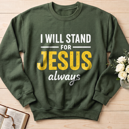 I Will Stand For Jesus Always 01