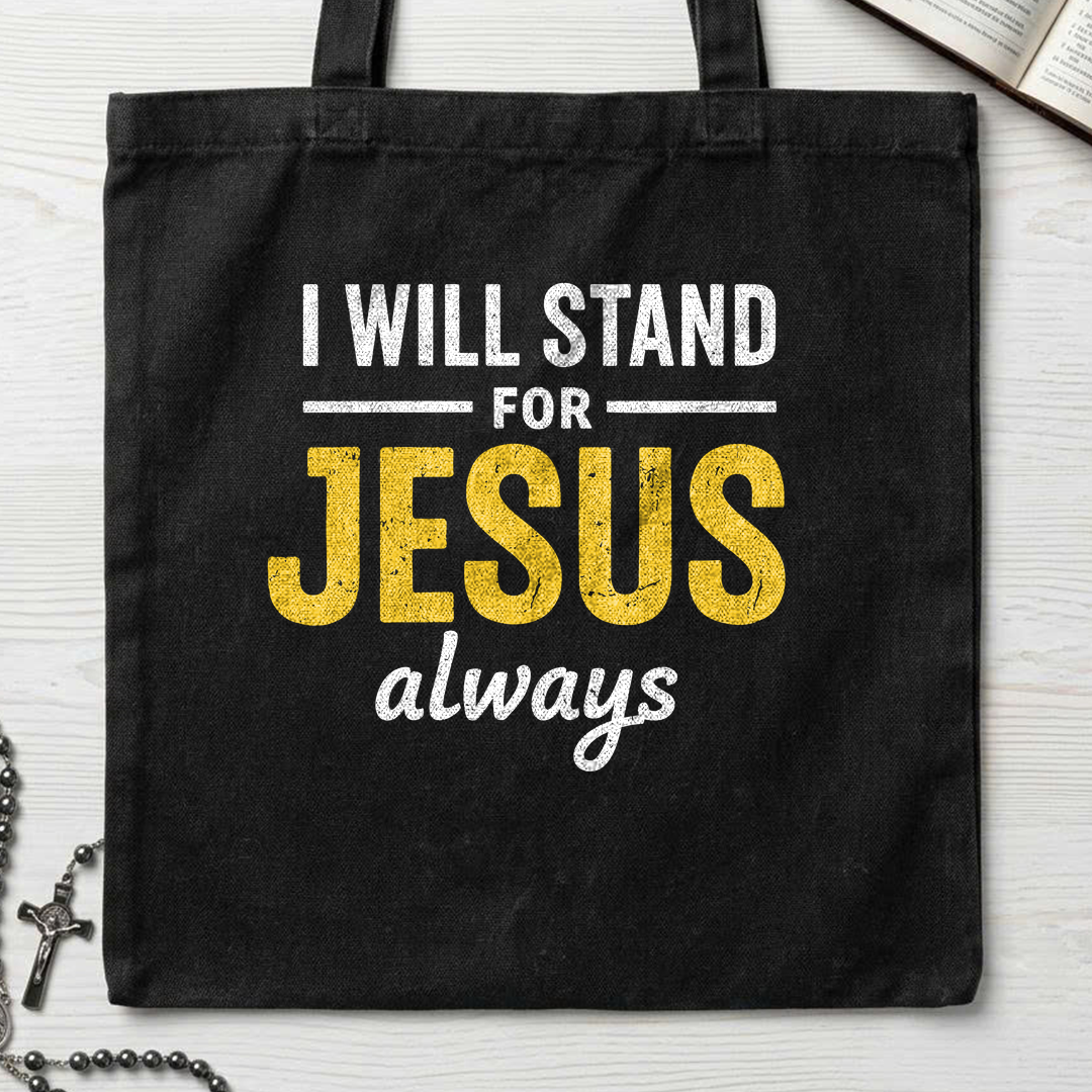 I Will Stand For Jesus Always 01