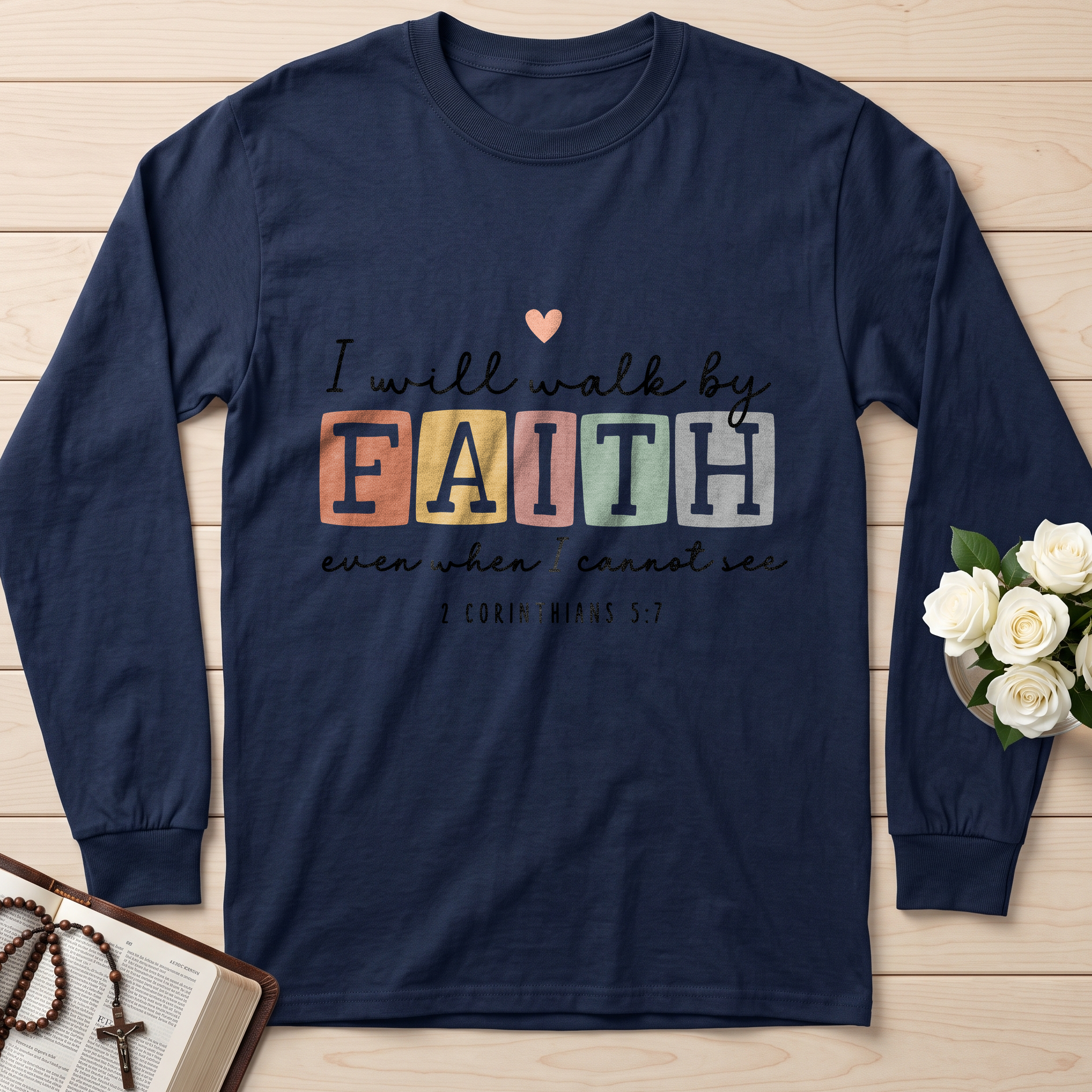 I Will Walk By Faith Even When I Cannot See 2 Corinthians 5.7 01