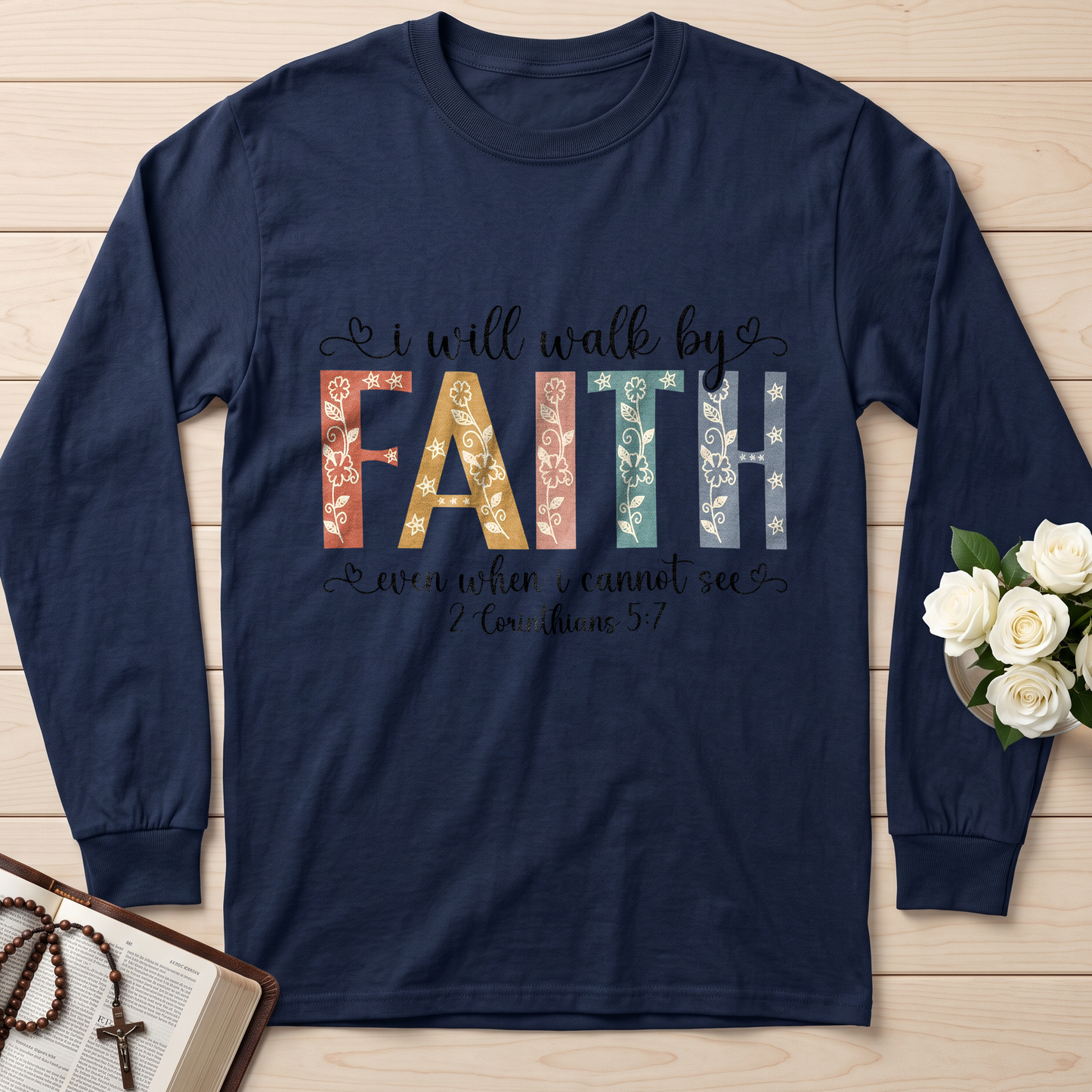 I Will Walk By Faith Even When I Cannot See 2 Corinthians 5.7 02