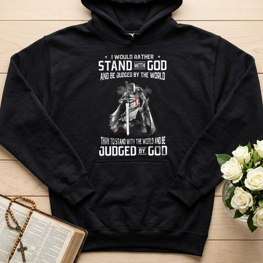 I Would Rather Stand With God And Be Judged By The World 07