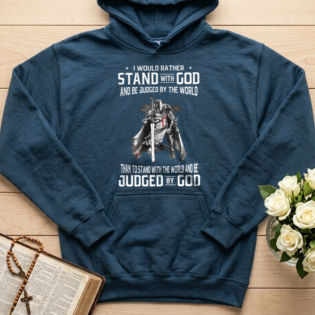 I Would Rather Stand With God And Be Judged By The World 07