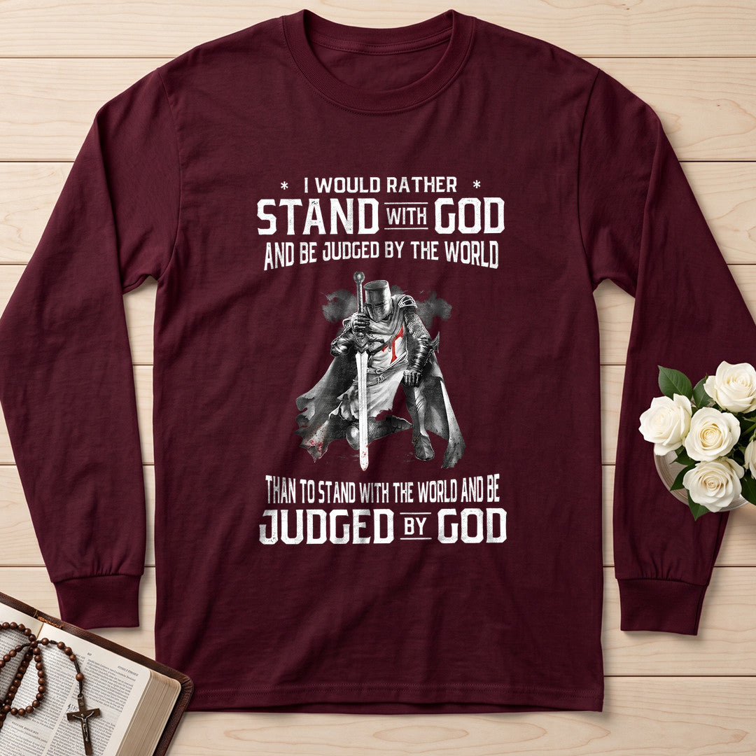 I Would Rather Stand With God And Be Judged By The World 07
