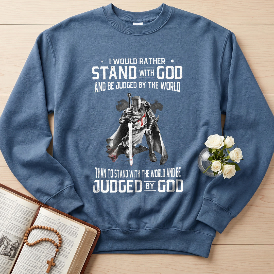 I Would Rather Stand With God And Be Judged By The World 07