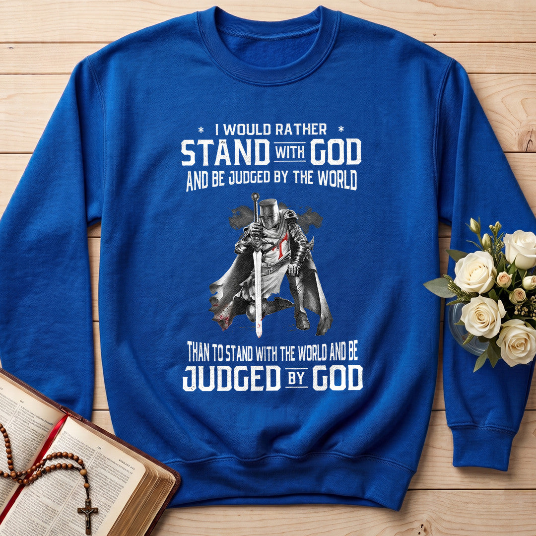 I Would Rather Stand With God And Be Judged By The World 07
