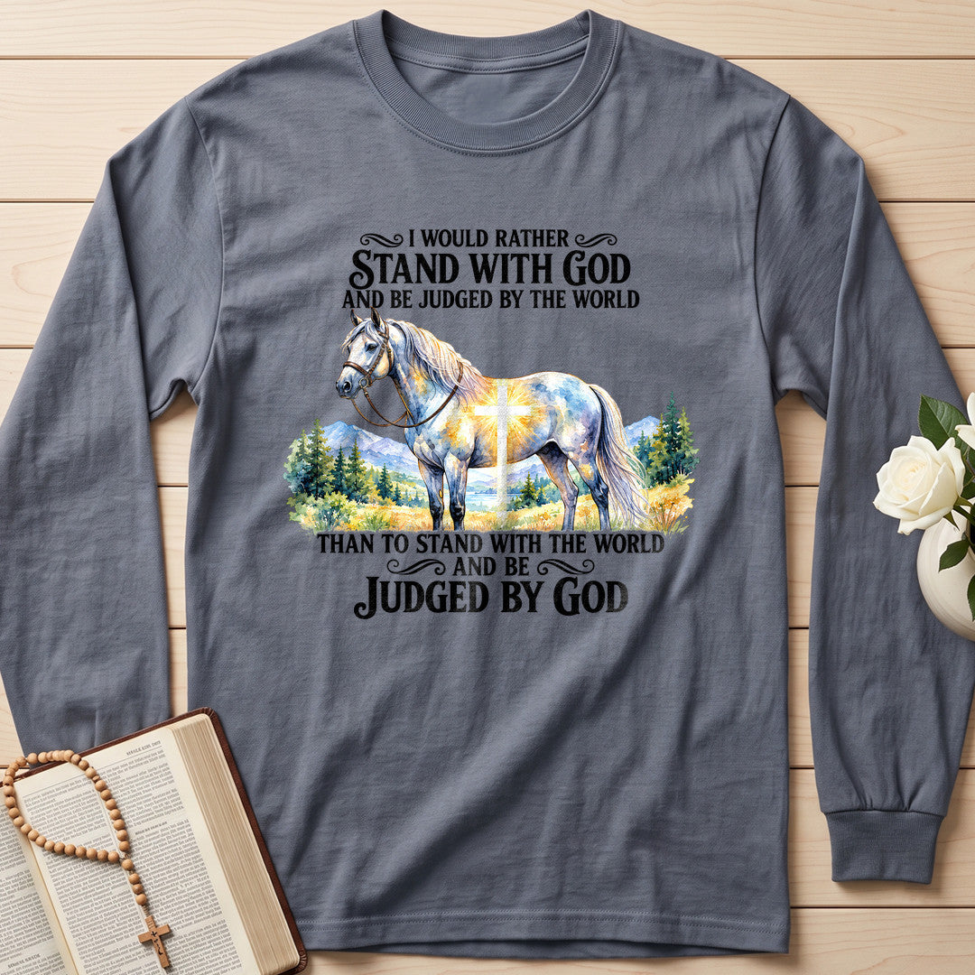 I Would Rather Stand With God And Be Judged By The World 08