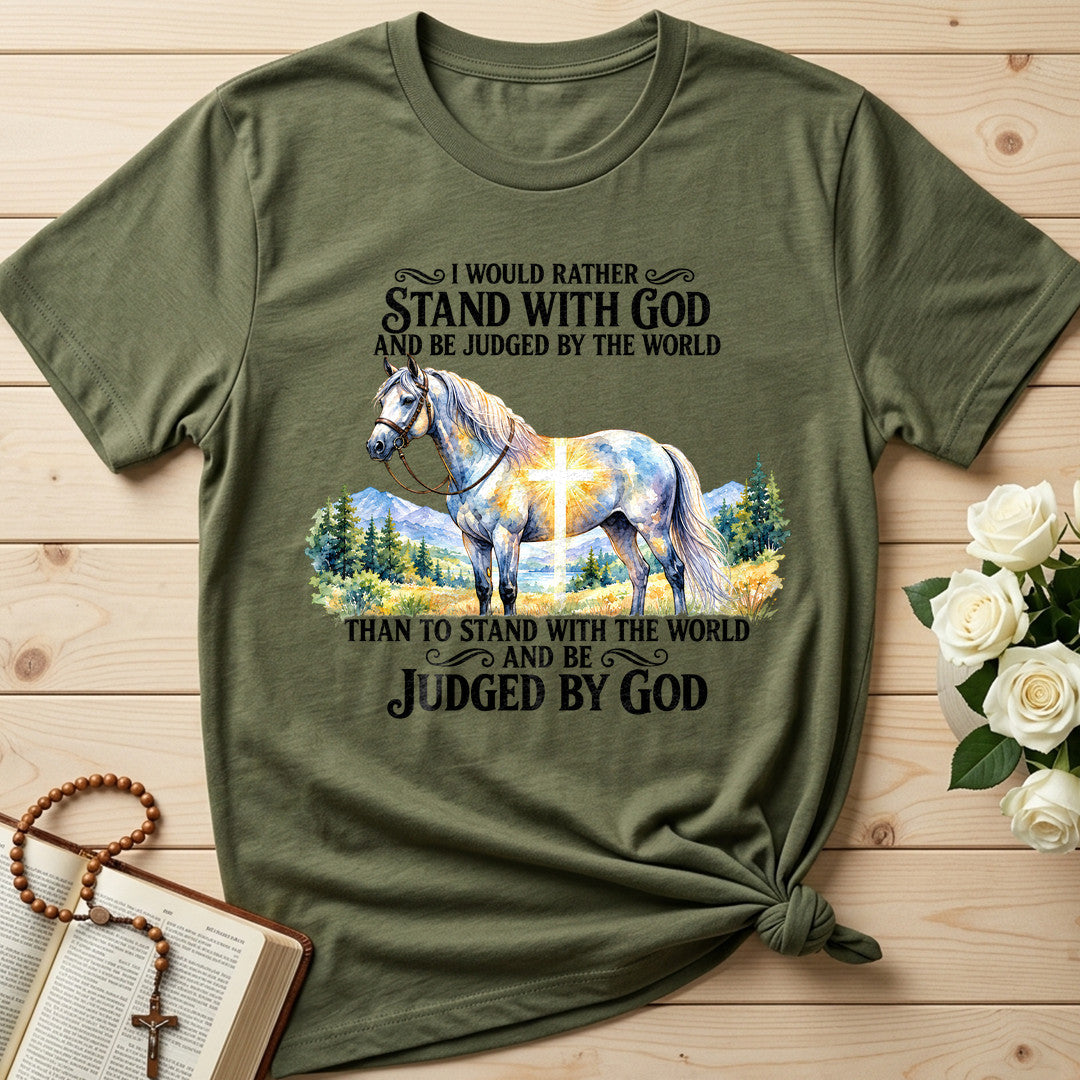 I Would Rather Stand With God And Be Judged By The World 08