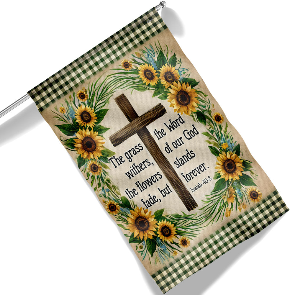 Bible Verse Christian Flag The Word Of Our God Stands Forever Flower Garden House Flag