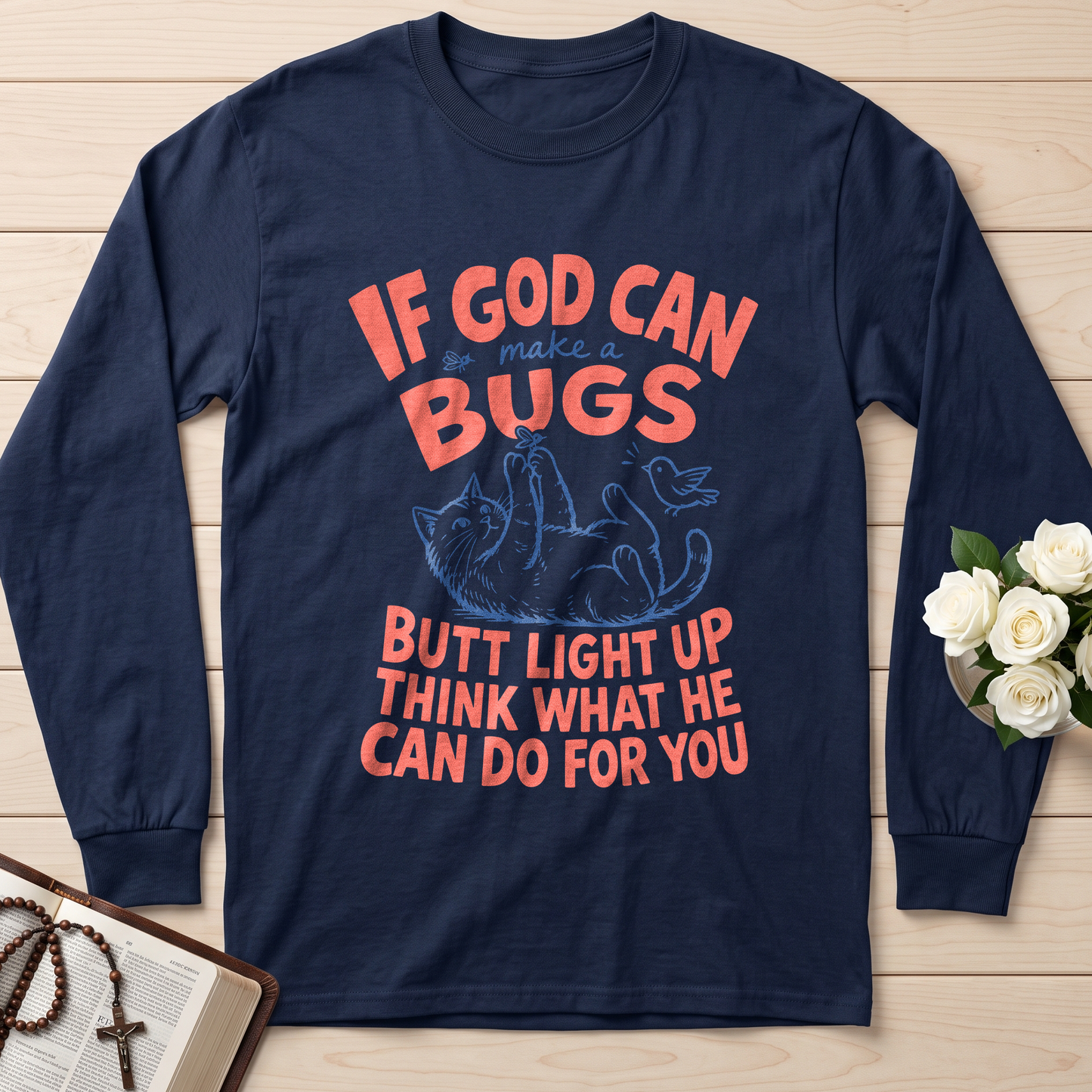If God Can Make A Bugs Butt Light Up Think What He Can Do For You 03