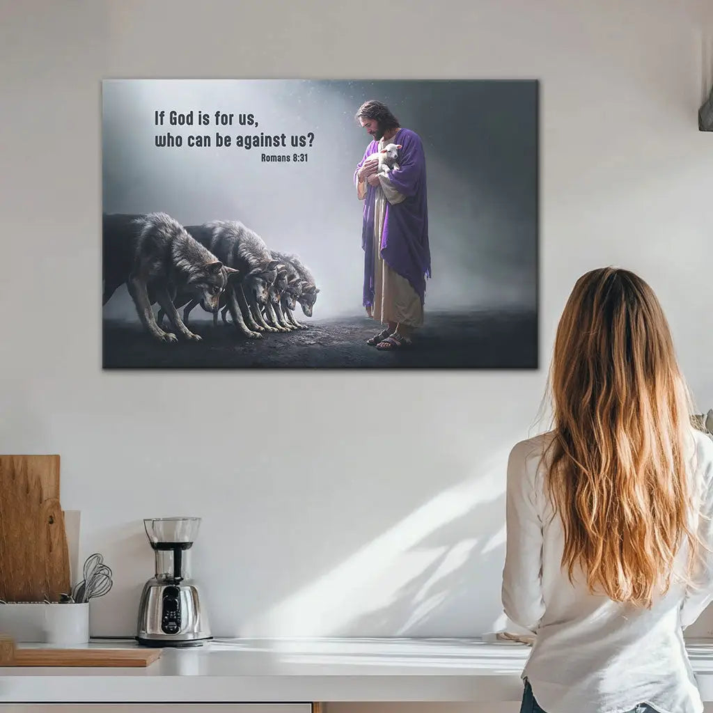 If God is for Us Who Can Be Against Us Romans 8:31 Wall Art Canvas