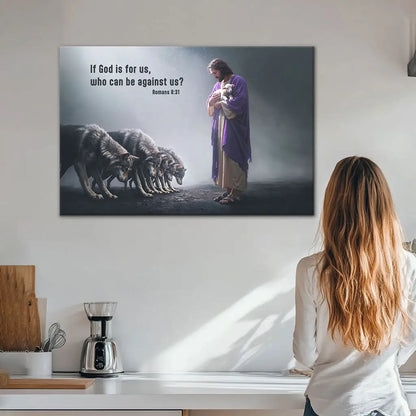If God is for Us Who Can Be Against Us Romans 8:31 Wall Art Canvas