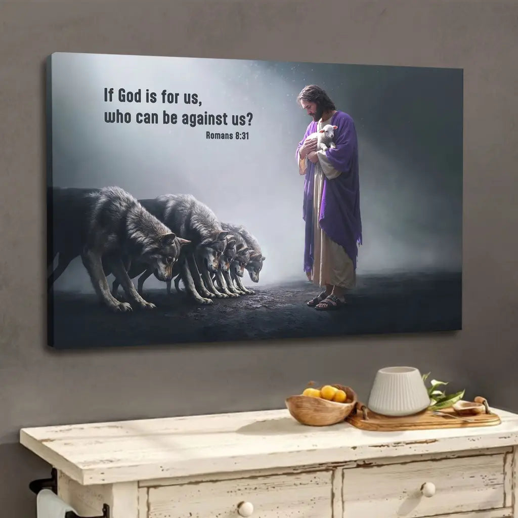 If God is for Us Who Can Be Against Us Romans 8:31 Wall Art Canvas