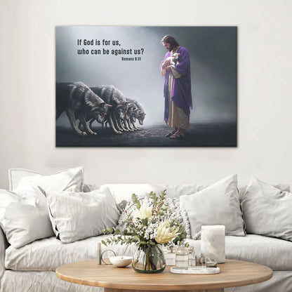If God is for Us Who Can Be Against Us Romans 8:31 Wall Art Canvas