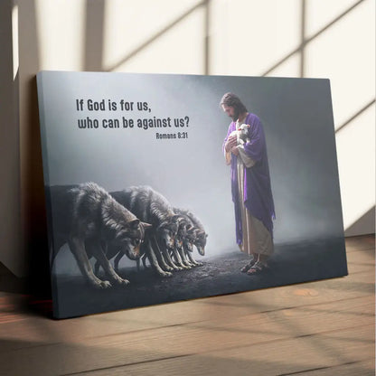 If God is for Us Who Can Be Against Us Romans 8:31 Wall Art Canvas