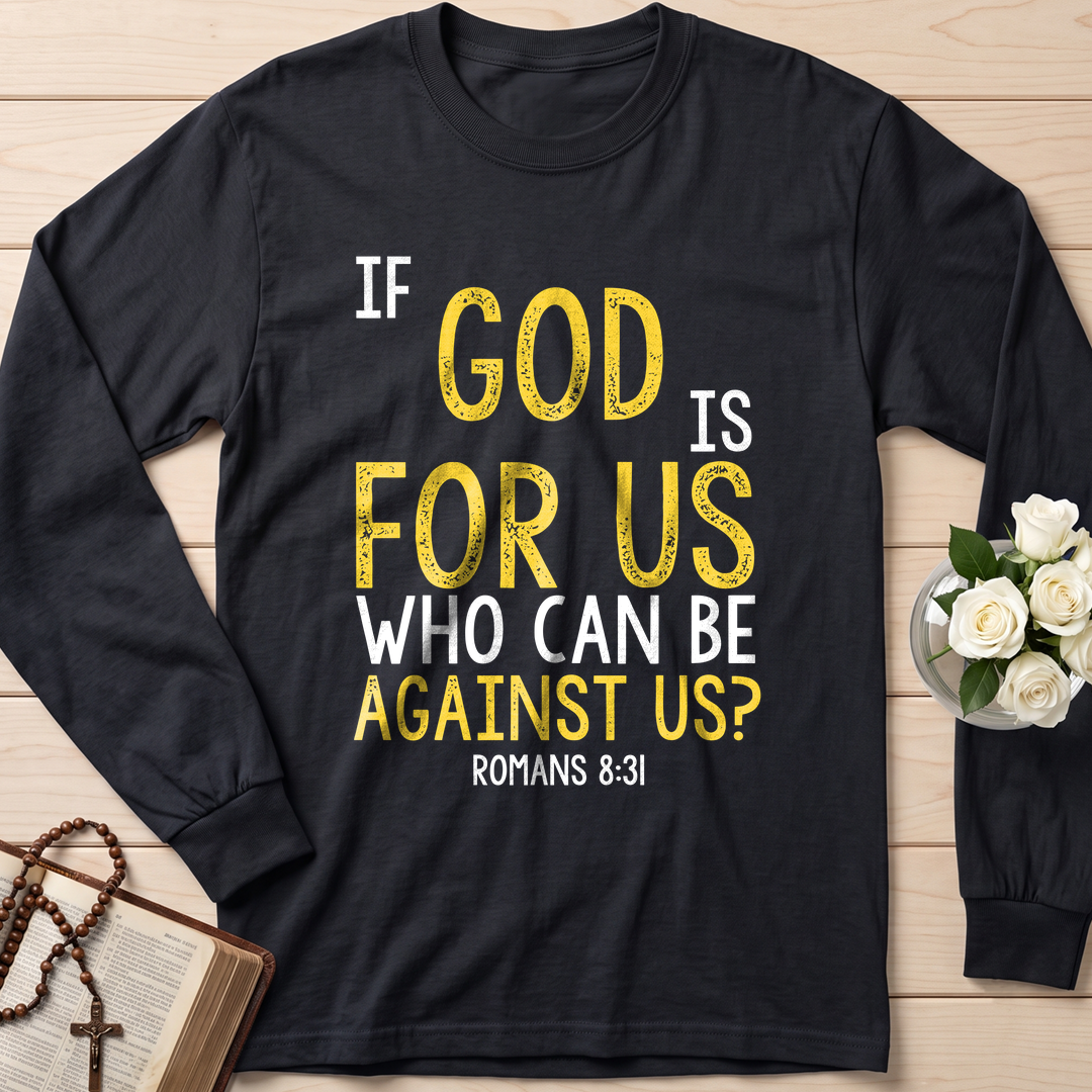 If God Is For Us Who Can Be Against Us Romans 8.31 01