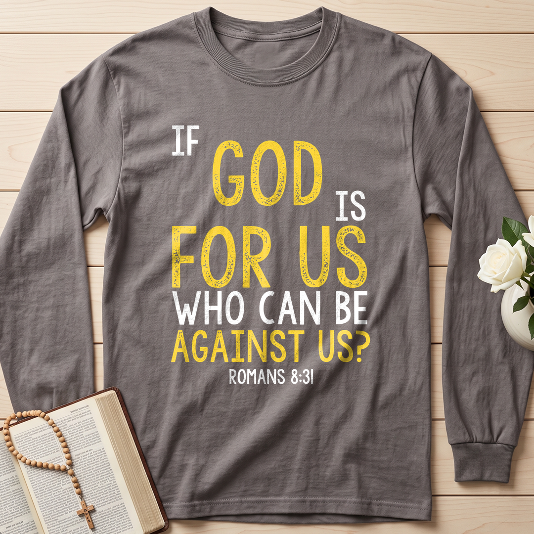 If God Is For Us Who Can Be Against Us Romans 8.31 01