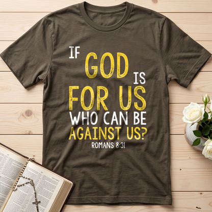 If God Is For Us Who Can Be Against Us Romans 8.31 01