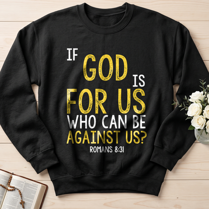 If God Is For Us Who Can Be Against Us Romans 8.31 01