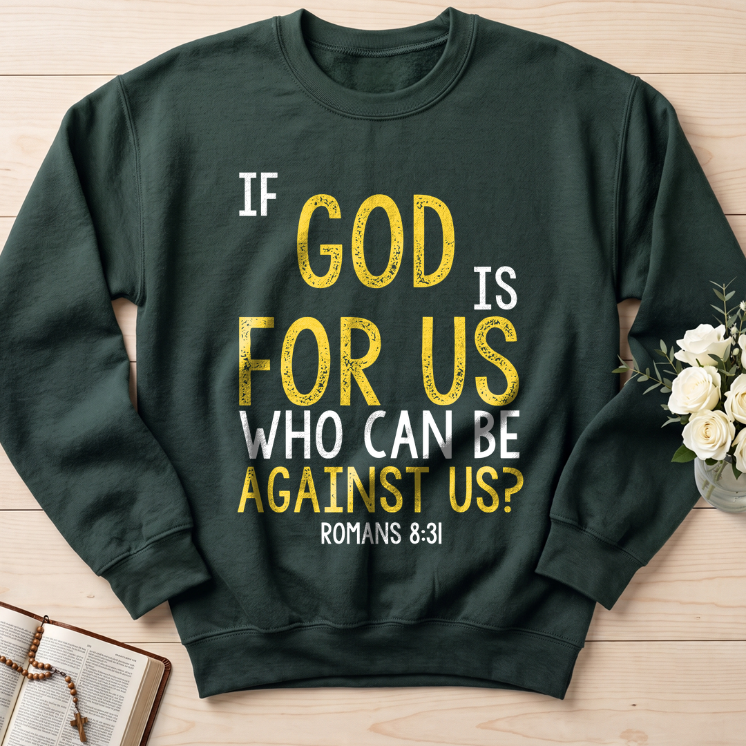 If God Is For Us Who Can Be Against Us Romans 8.31 01