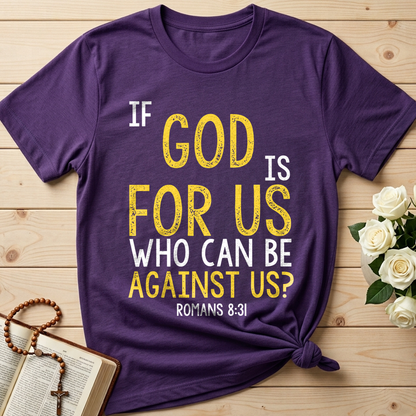 If God Is For Us Who Can Be Against Us Romans 8.31 01