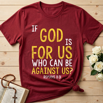 If God Is For Us Who Can Be Against Us Romans 8.31 01