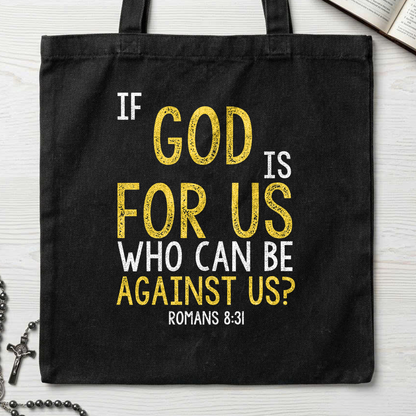 If God Is For Us Who Can Be Against Us Romans 8.31 01