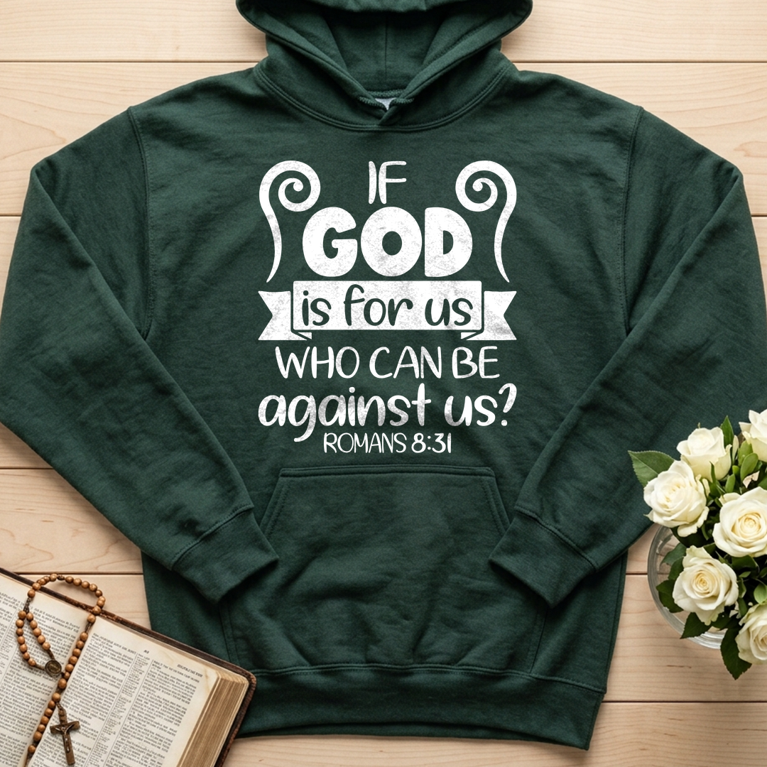 If God Is For Us Who Can Be Against Us Romans 8.31 02