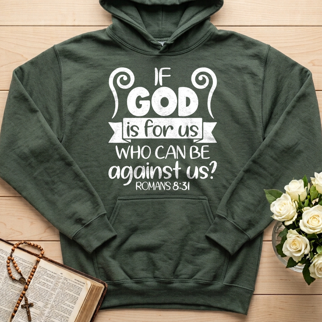 If God Is For Us Who Can Be Against Us Romans 8.31 02