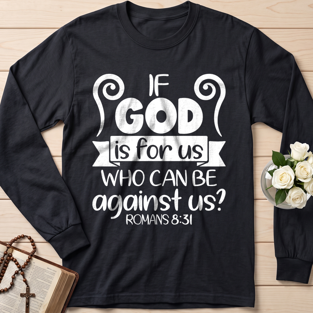 If God Is For Us Who Can Be Against Us Romans 8.31 02