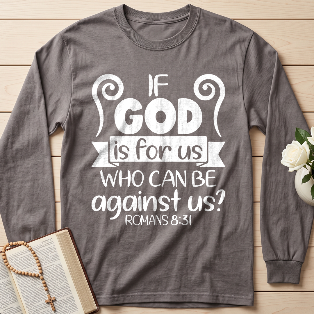 If God Is For Us Who Can Be Against Us Romans 8.31 02