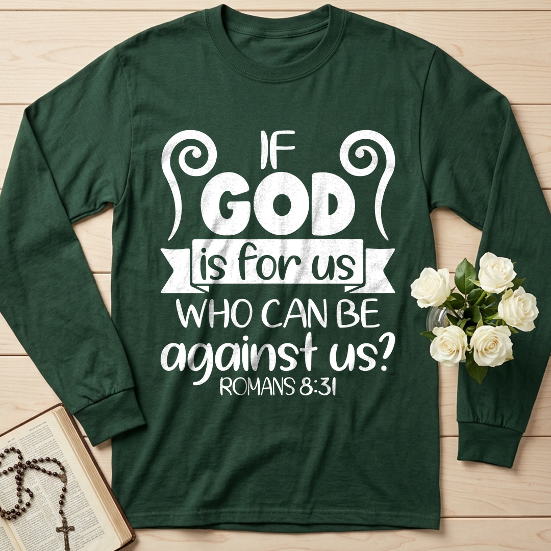 If God Is For Us Who Can Be Against Us Romans 8.31 02