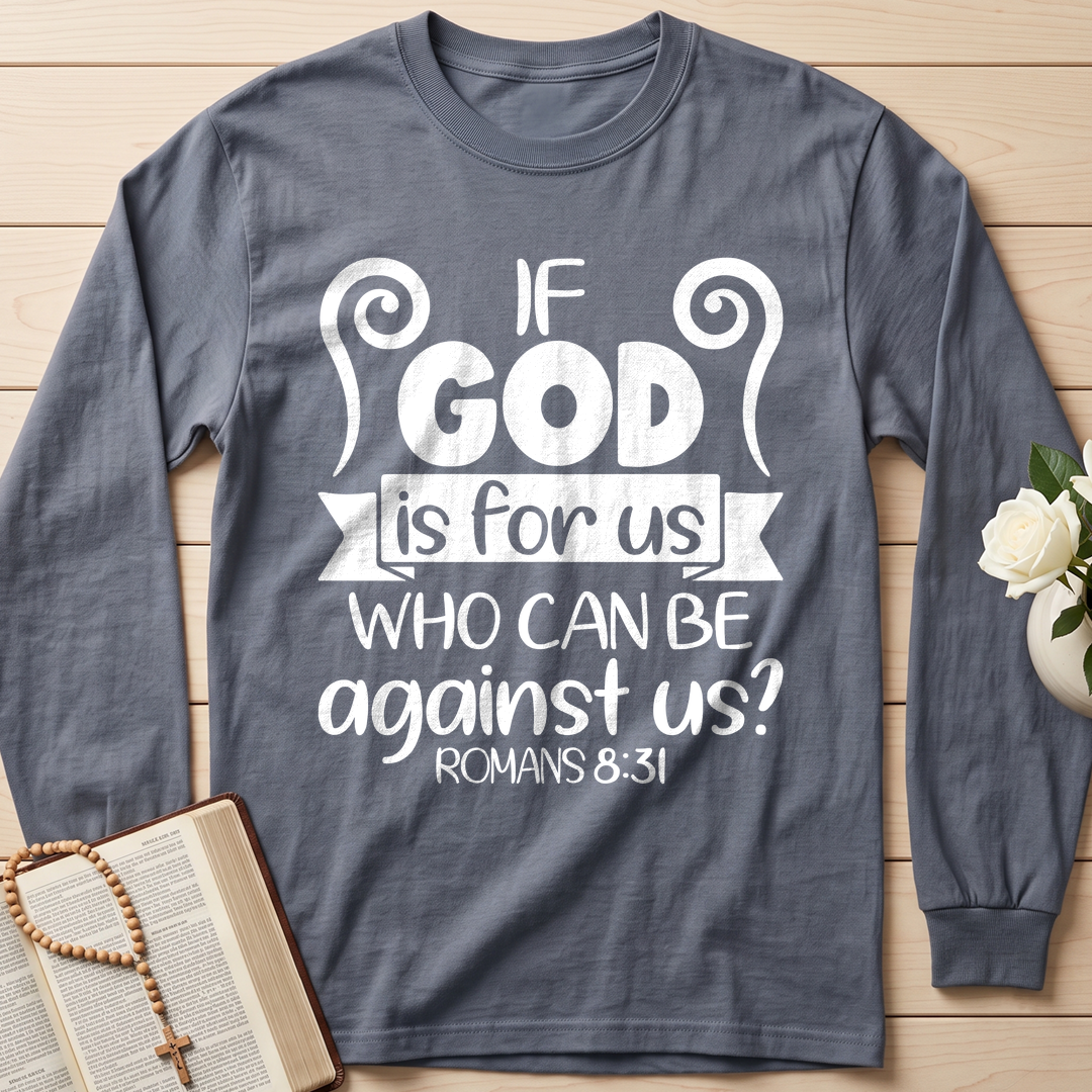 If God Is For Us Who Can Be Against Us Romans 8.31 02