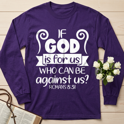If God Is For Us Who Can Be Against Us Romans 8.31 02