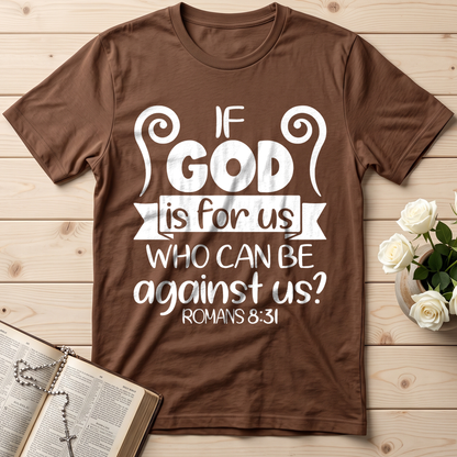 If God Is For Us Who Can Be Against Us Romans 8.31 02