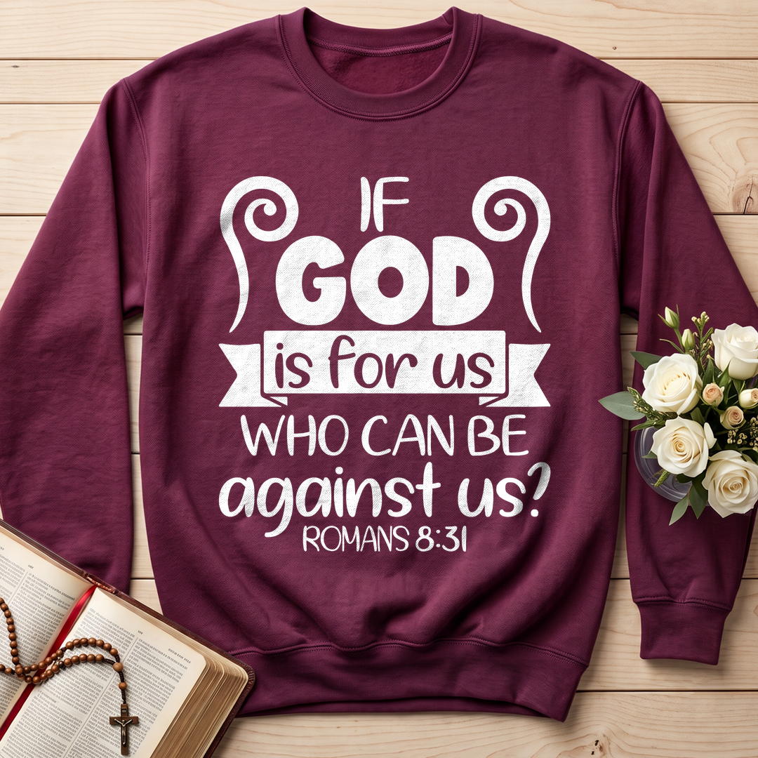 If God Is For Us Who Can Be Against Us Romans 8.31 02