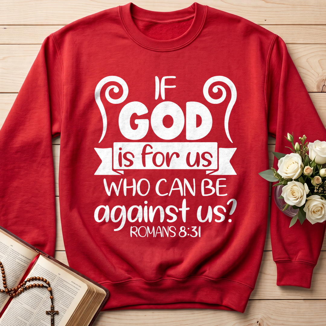 If God Is For Us Who Can Be Against Us Romans 8.31 02