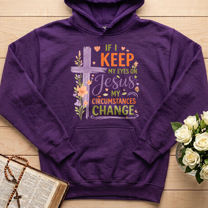 If I Keep My Eyes On Jesus My Circumstances Change 01