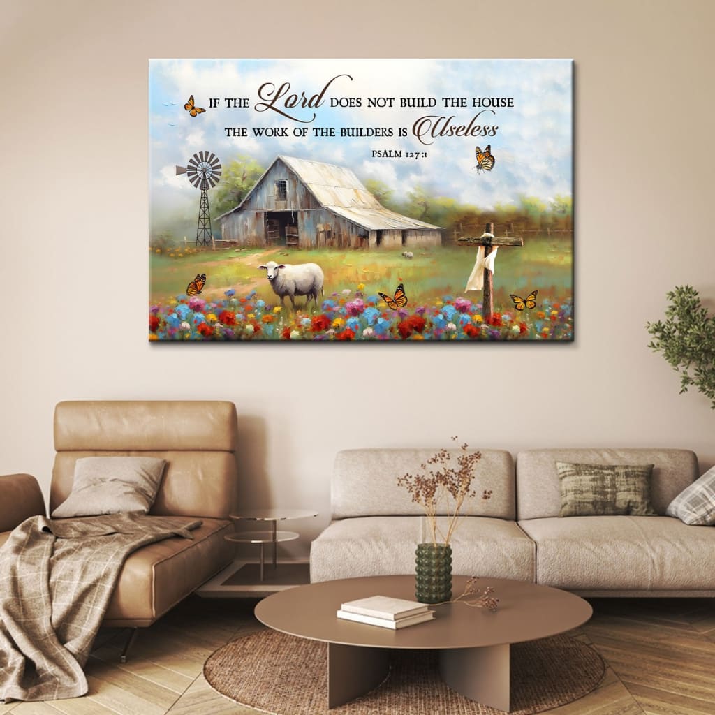 If the Lord Does Not Build the House Psalm 127:1 Bible Verse Wall Art Canvas