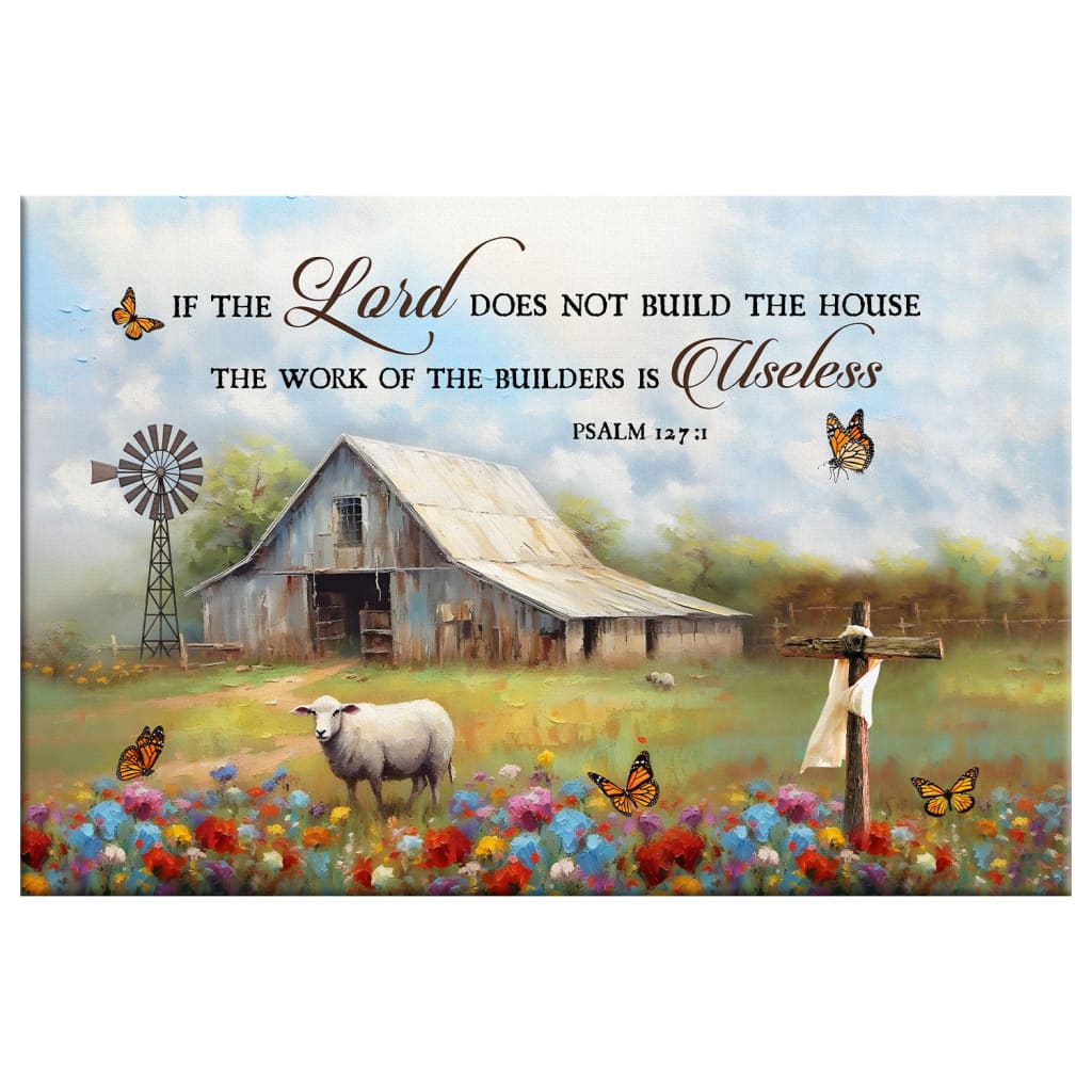 If the Lord Does Not Build the House Psalm 127:1 Bible Verse Wall Art Canvas