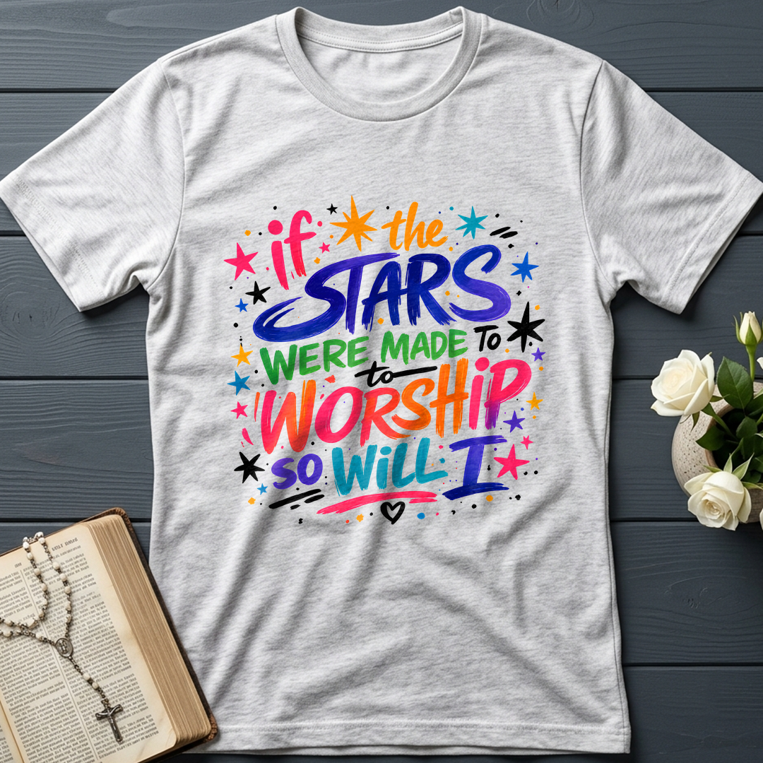If The Stars Were Made To To Worship So Will I 04