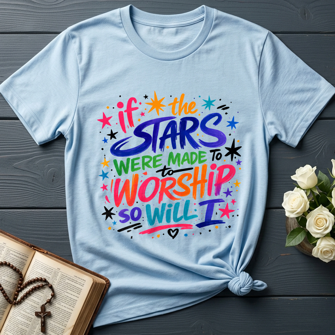 If The Stars Were Made To To Worship So Will I 04