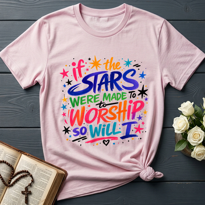 If The Stars Were Made To To Worship So Will I 04