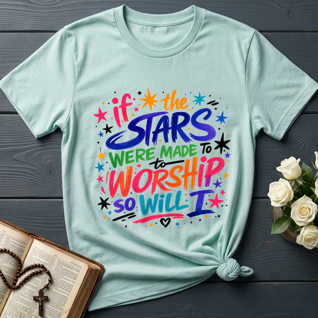 If The Stars Were Made To To Worship So Will I 04