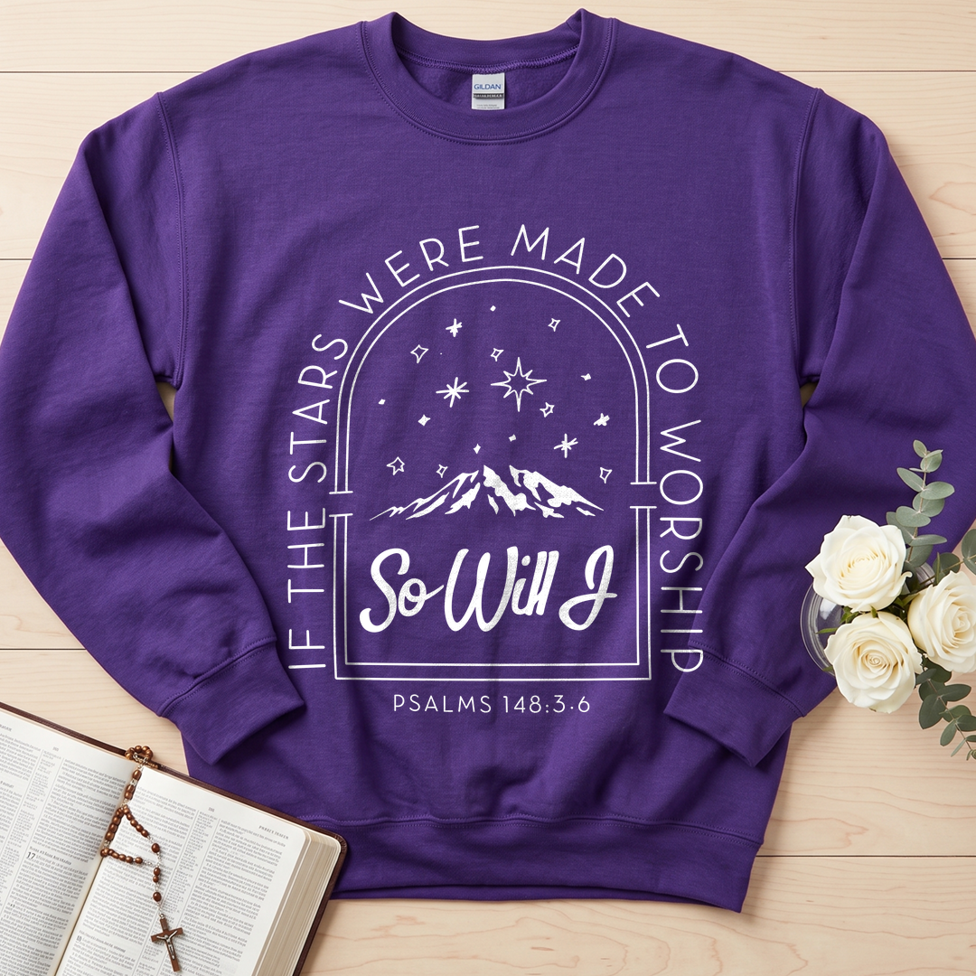 If The Stars Were Made To Worship So Will I Psalms 148.3-6 01