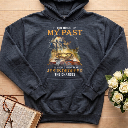 If You Bring Up My Past You Should Know That Jesus Dropped The Charges 03