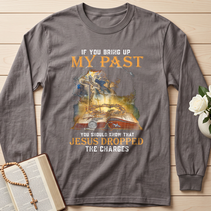 If You Bring Up My Past You Should Know That Jesus Dropped The Charges 03